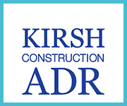 Kirsh Construction ADR Services